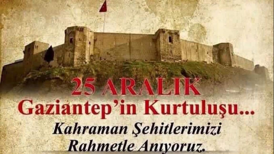 25 Aralık Gaziantep'in Düşman İşgalinden Kurtuluşu